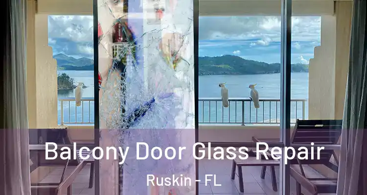  Balcony Door Glass Repair Ruskin - FL