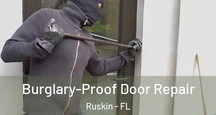  Burglary-Proof Door Repair Ruskin - FL