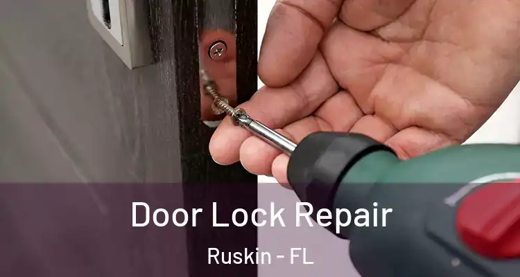  Door Lock Repair Ruskin - FL