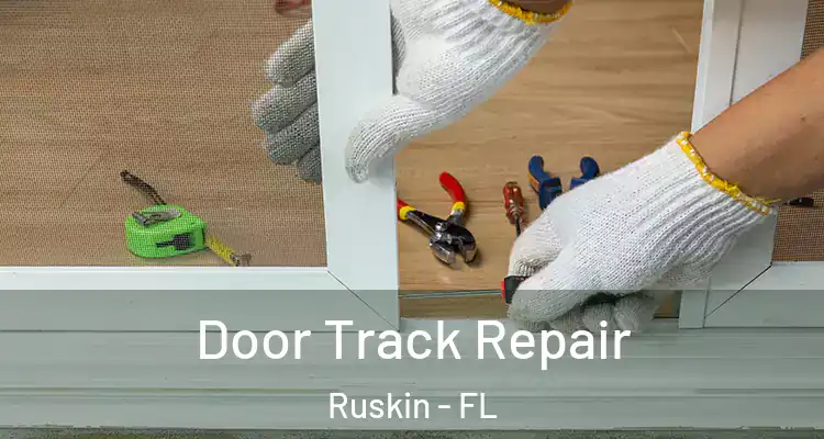  Door Track Repair Ruskin - FL