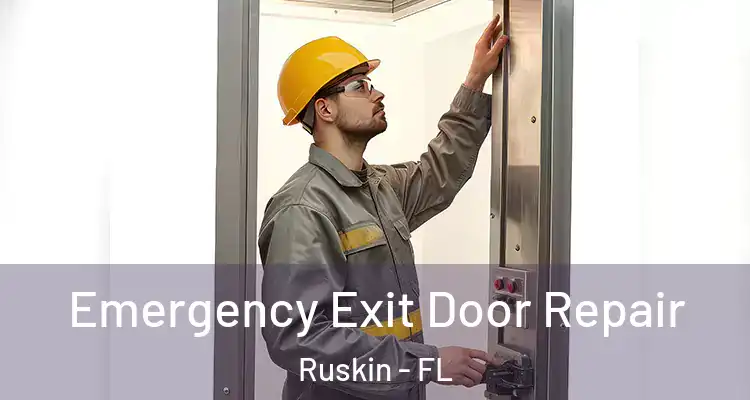  Emergency Exit Door Repair Ruskin - FL