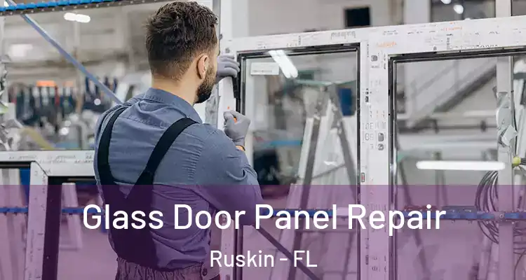  Glass Door Panel Repair Ruskin - FL