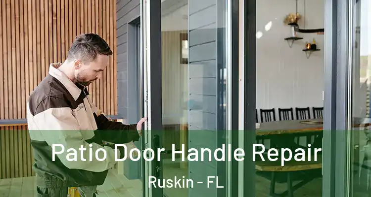  Patio Door Handle Repair Ruskin - FL