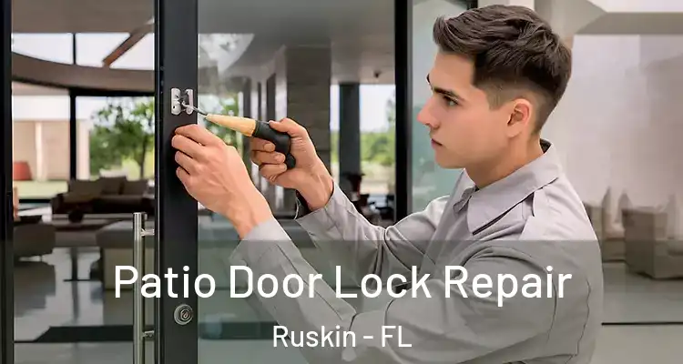  Patio Door Lock Repair Ruskin - FL