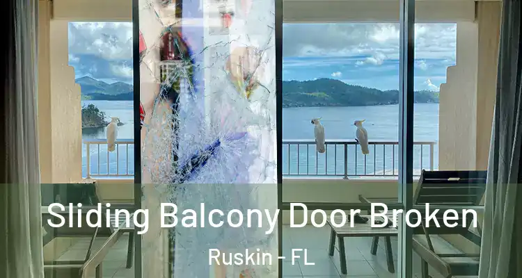  Sliding Balcony Door Broken Ruskin - FL