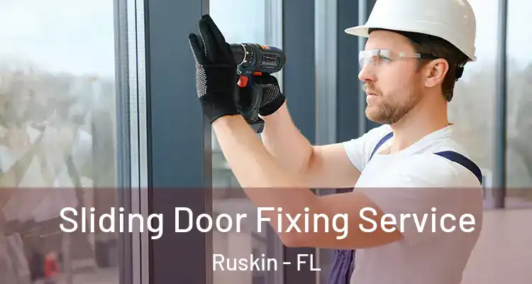  Sliding Door Fixing Service Ruskin - FL