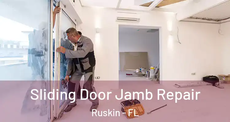  Sliding Door Jamb Repair Ruskin - FL