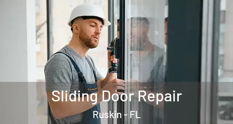  Sliding Door Repair Ruskin - FL